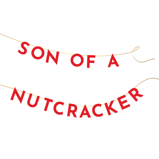 ELF "SON OF A NUTCRACKER" BANNER